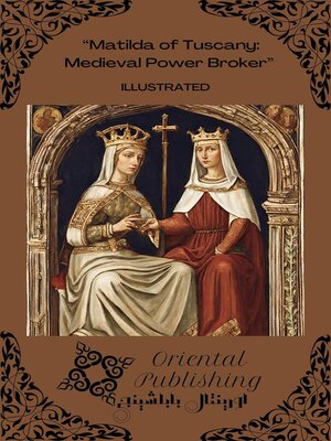 cover image of Matilda of Tuscany Medieval Power Broker